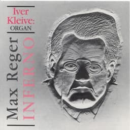 Max Reger: Inferno - Max Reger