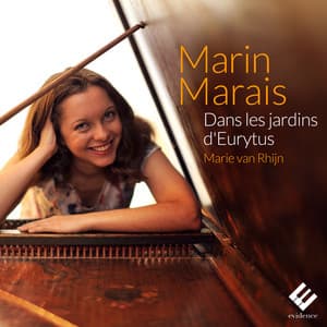 Marais: Dans les jardins d'Eurytus - Marin Marais