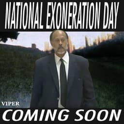NATIONAL EXONERATION DAY: COMING SOON #FREEVIPER - Viper