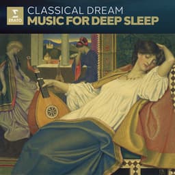Zzz - Classical Dream. Music for Deep Sleep - Wolfgang Amadeus Mozart