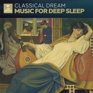 Zzz - Classical Dream. Music for Deep Sleep - Wolfgang Amadeus Mozart