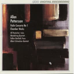 Pettersson: Violin Concerto No. 1 & Chamber Works - Allan Pettersson