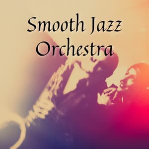 Smooth Jazz Orchestra - Cafe Jazz Deluxe