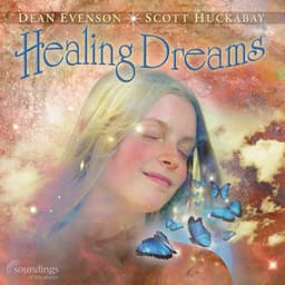 Healing Dreams - Dean Evenson