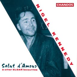 Nigel Kennedy Plays Elgar - Edward Elgar