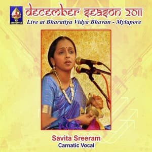 December Season 2011 - Live At Bharatiya Vidya Bhavan-Mylapore - Savitha Sriram - Savitha Sriram