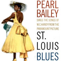 St. Louis Blues - Pearl Bailey