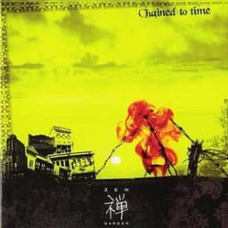 Chained to time - Zen Garden