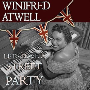 Let's Have A Street Party - Winifred Atwell