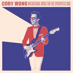 Motivational Music for the Syncopated Soul - Cory Wong