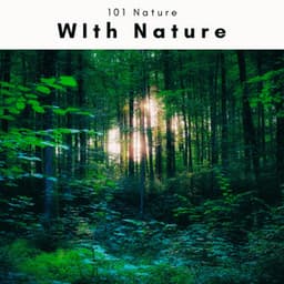 1 0 1 WIth Nature - 101 Nature