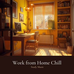 Work from Home Chill - Study Music