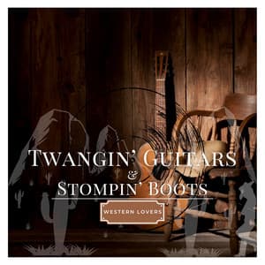 Twangin’ Guitars & Stompin’ Boots - Western Lovers