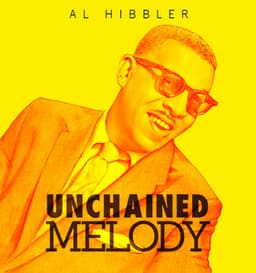 Unchained Melody - Al Hibbler