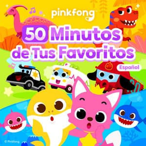 Pinkfong Español: 50 Minutos de Tus Favoritos - Pinkfong en Español