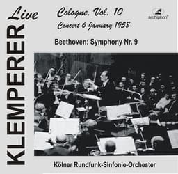 Klemperer live, Cologne Vol. 10: Beethoven, Symphony No. 9 - Ludwig van Beethoven