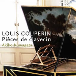 Louis Couperin & Froberger: Keyboard Works - Louis Couperin