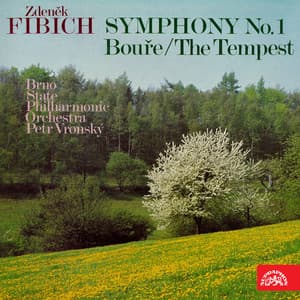 Fibich: Symphony No. 1 and The Tempest - Zdeněk Fibich