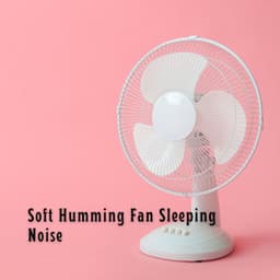 Soft Humming Fan Sleeping Noise - Sleep Recording Studios