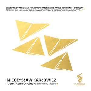 Mieczysław Karłowicz. Poematy Symfoniczne - Mieczysław Karłowicz