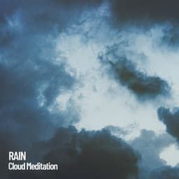 Rain: Cloud Meditation - ASMR Rain Sounds