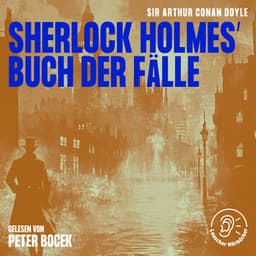 Sherlock Holmes' Buch der Fälle - Sherlock Holmes - Die Klassiker