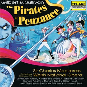 Gilbert & Sullivan: The Pirates of Penzance - Arthur Sullivan