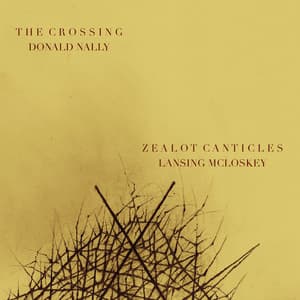 Zealot Canticles - Lansing Mcloskey
