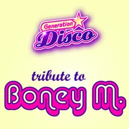 Tribute To Boney M - Generation Disco