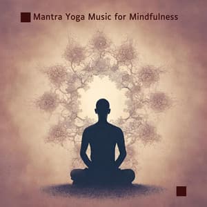 Mantra Yoga Music for Mindfulness & Holistic Well-Being - Positive Yoga Project