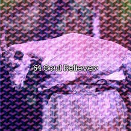 64 Soul Reliever - Hypnosis