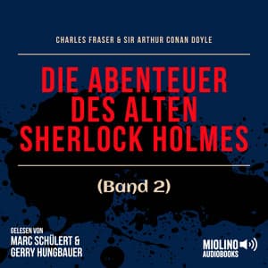 Die Abenteuer des alten Sherlock Holmes - Der alte Sherlock Holmes