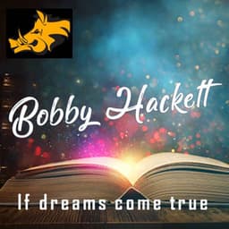 If Dreams Come True - Bobby Hackett