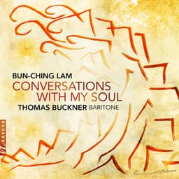Bun-Ching Lam: Conversations with My Soul - Bun-Ching Lam