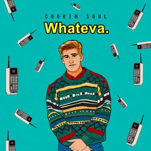 Whateva - Cookin Soul