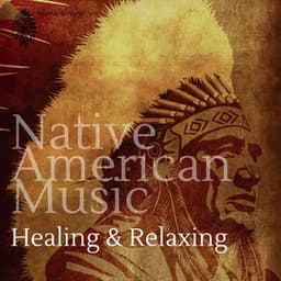 Healing & Relaxing Native American Music for Meditation - Shamanic World