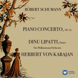 Schumann: Piano Concerto, Op. 54 - Robert Schumann