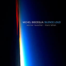 Silence Loud - Michel Bisceglia