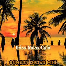 biza Relax Café: Sunset Drive Mix 2024, Deep House Lounge, Chill Out Summer Session - Todays Hits