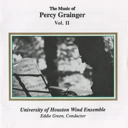 Grainger: The Music of Percy Grainger, Vol. II - Percy Grainger