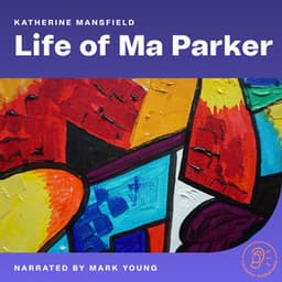 Life of Ma Parker - English Audiobooks
