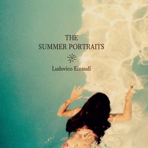 The Summer Portraits - Ludovico Einaudi