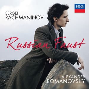 Rachmaninov: Russian Faust - Sergei Rachmaninoff