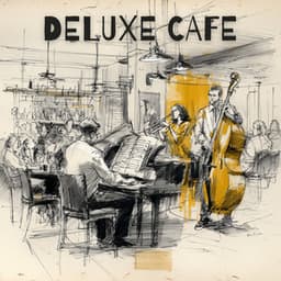 Deluxe Cafe - Cafe Jazz Deluxe