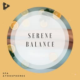 Serene Balance - Spa Atmospheres