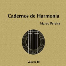 Cadernos De Harmonia, Vol. 3 - Marco Pereira