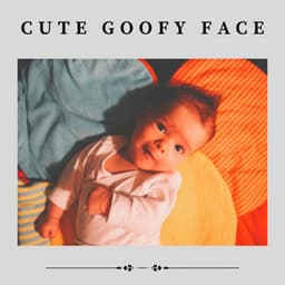 Cute Goofy Face - Baby Music Center