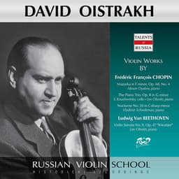 Chopin & Beethoven: Piano Trio, Violin Sonata & Other Works - David Oistrakh