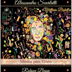 Alessandro Scarlatti: Música Para Cravo - Alessandro Scarlatti
