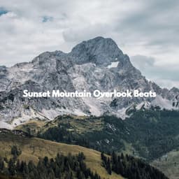 Sunset Mountain Overlook Beats - Musica per la Colazione